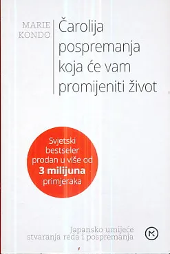 Čarolija pospremanja koja će vam promijeniti život