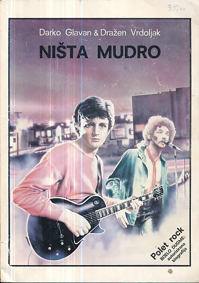 Ništa mudro - Bijelo dugme (autorizirana biografija)