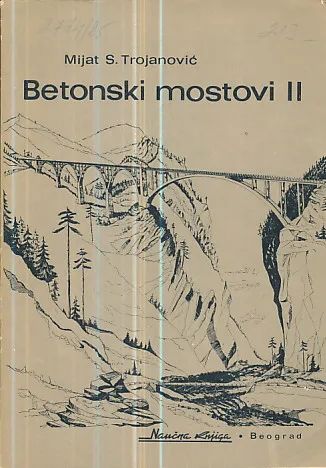 Betonski mostovi II - Opšta i specifična problematika betonskih mostova