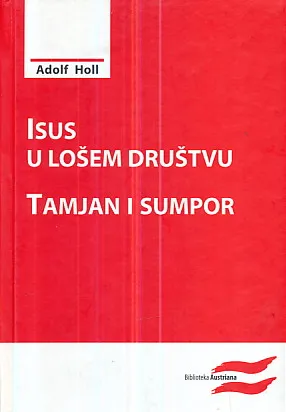 Isus u lošem društvu: Tamjan i Sumpor