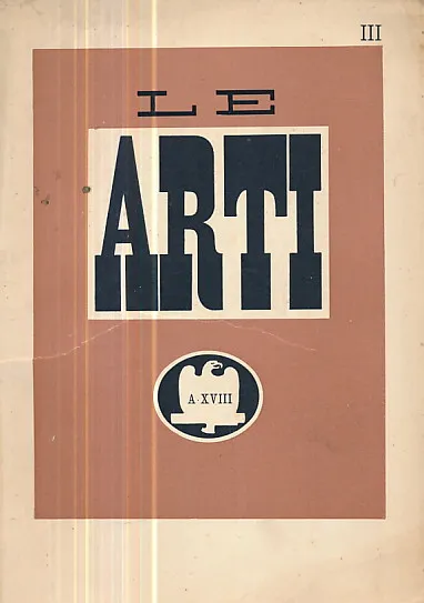 Le Arti Anno II - N. 3/1940-XVIII