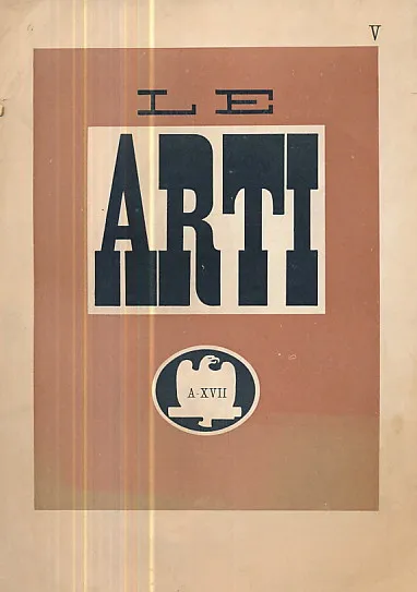 Le Arti Anno I - N. 5/1939-XVII