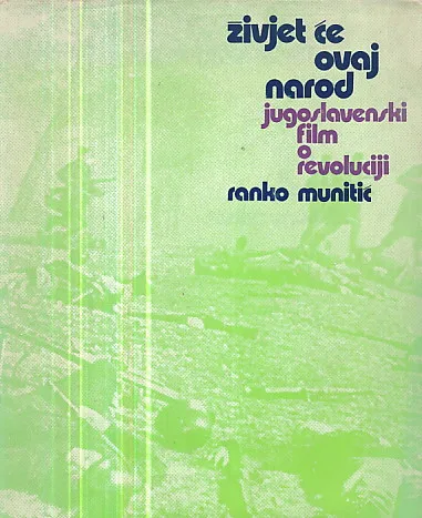 Živjet će ovaj narod (Jugoslavenski film o revoluciji)