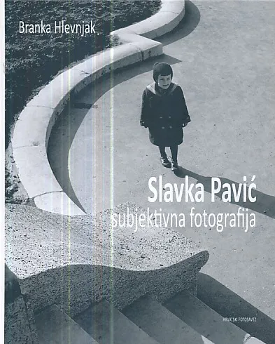 Slavka Pavić - subjektivna fotografija