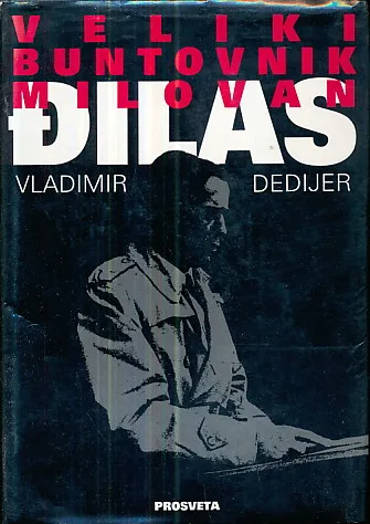 Veliki buntovnik Milovan Đilas