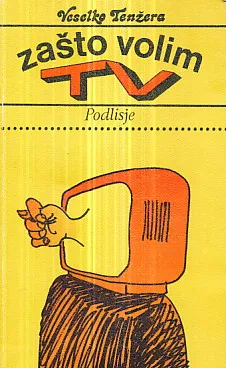 Zašto volim TV