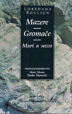 Mazere - Gromače - Muri a secco