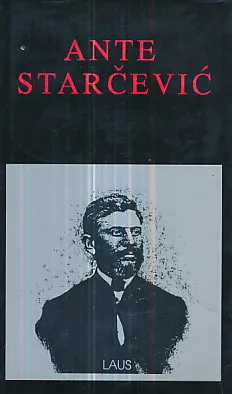 Dr. Ante Starčević o 40 obljetnici smrti
