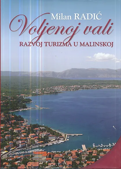 Voljenoj vali - Razvoj turizma u Malinskoj