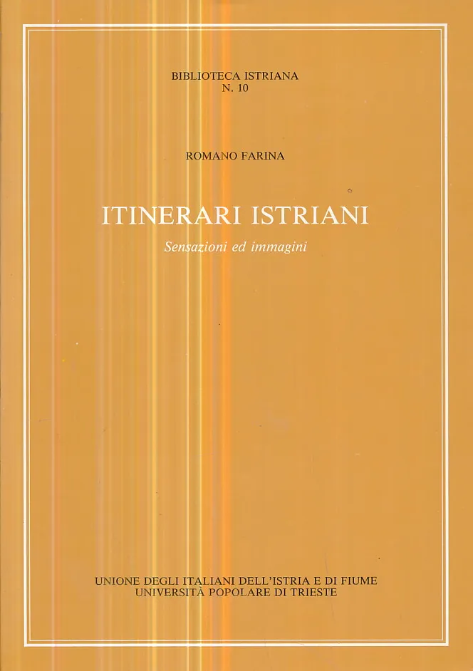 Itinerari Istriani - Sensazioni ed immagini