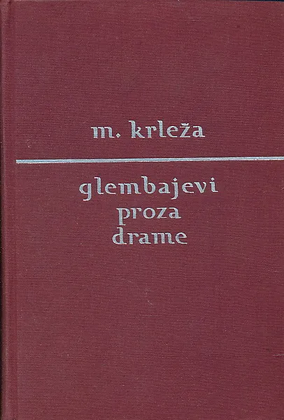 Glembajevi: proza i drame