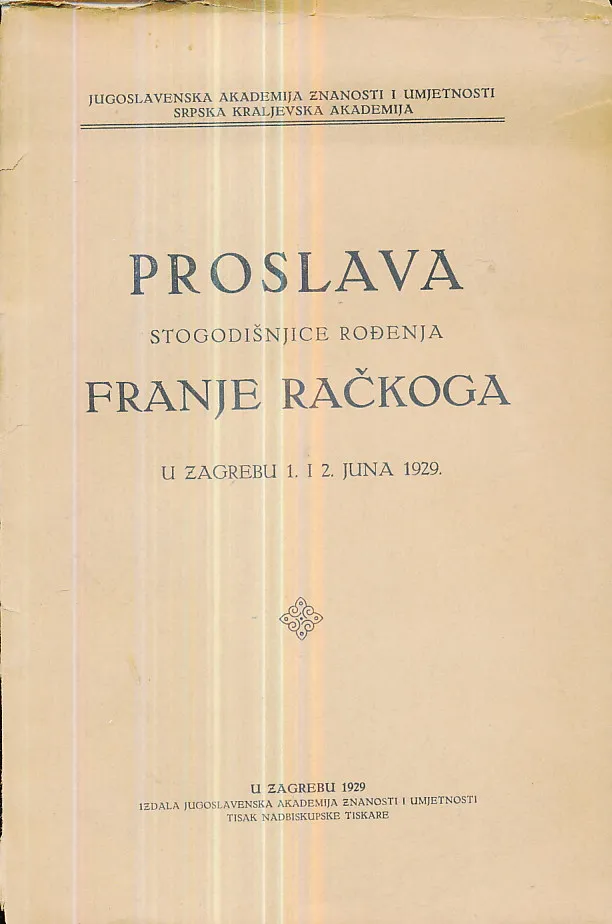 Proslava stogodišnjice rođenja Franje Račkoga u Zagrebu 1. i 2. juna 1929.