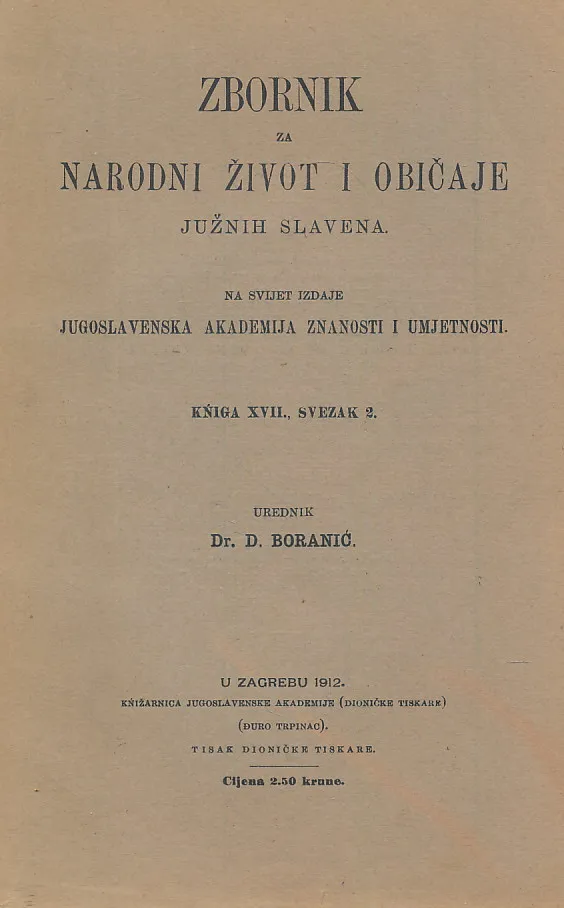 Zbornik za narodni život i običaje Južnih Slavena, knjiga XVII. sv. 2/1912