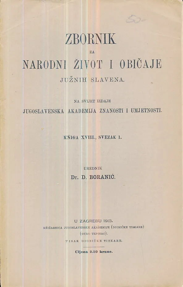 Zbornik za narodni život i običaje Južnih Slavena, knjiga XVII. sv. 1/1913