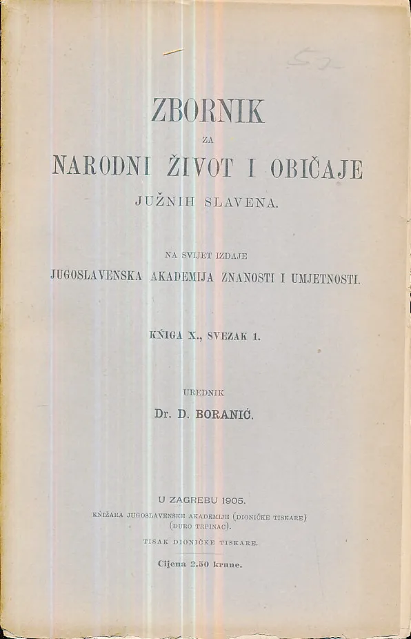 Zbornik za narodni život i običaje Južnih Slavena, knjiga X. sv. 1-2/1905
