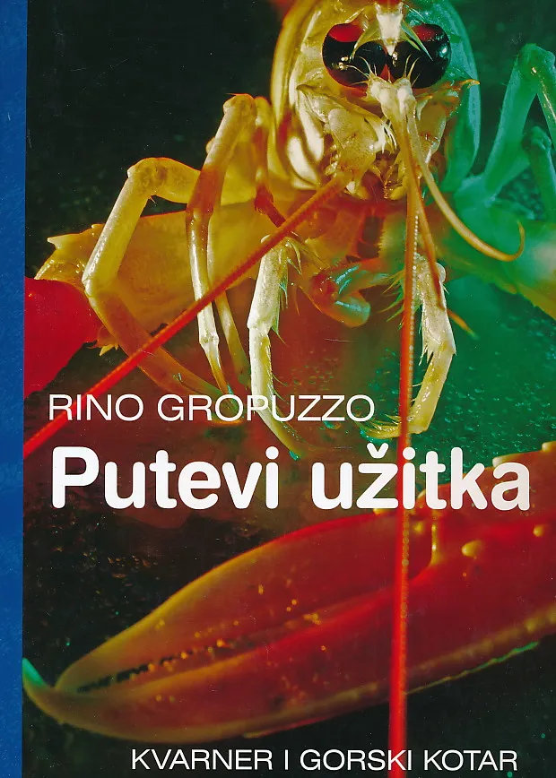 Putevi užitka : Kvraner i Gorski kotar
