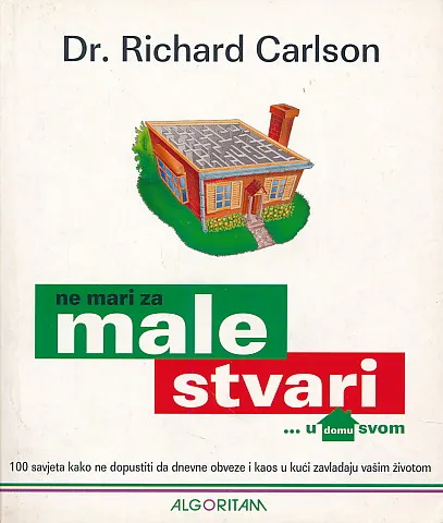 Ne mari za male stvari... u domu svom