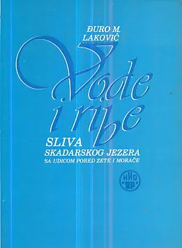 Vode i ribe sliva Skadarskog jezera (sa udicom pored Zete i Morače)