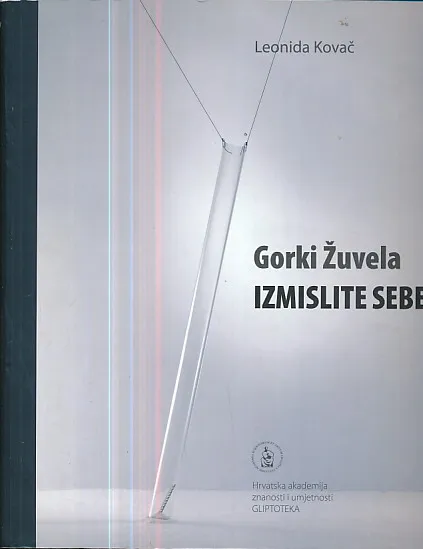 Gorki Žuvela - Izmislite sebe
