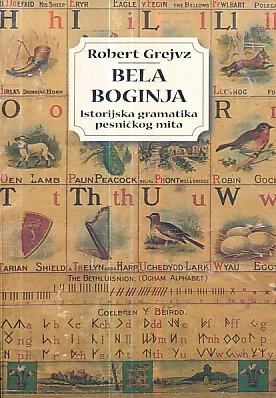 Bela Boginja: istorijska gramatika pesničkog mita