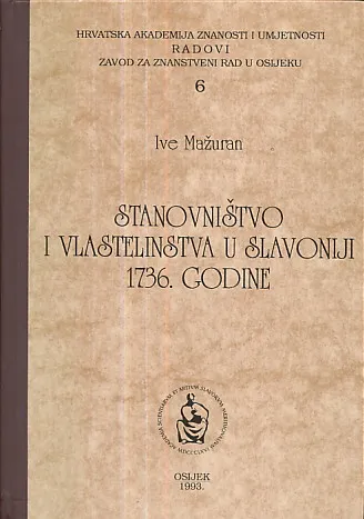 Stanovništvo i vlastelinstva u Slavoniji 1736. godine
