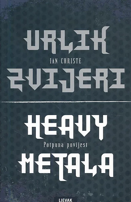 Urlik zvijeri: Potpuna povijest heavy metala