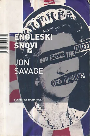 Engleski snovi (Sex Pistols i punk rock)