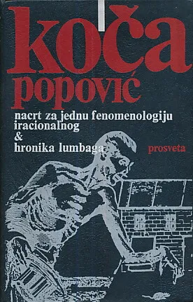 Nacrt za jednu fenomenologiju iracionalnog ; Hronika lumbaga