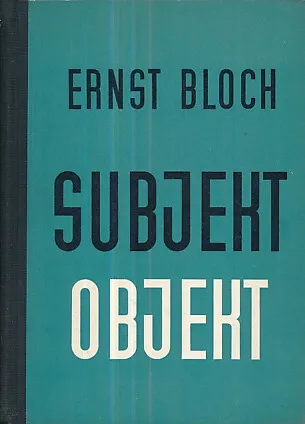 Subjekt-Objekt (Objašnjenja uz Hegelovu filozofiju)