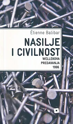 Nasilje i civilnost: Wellekova predavanja 1996.