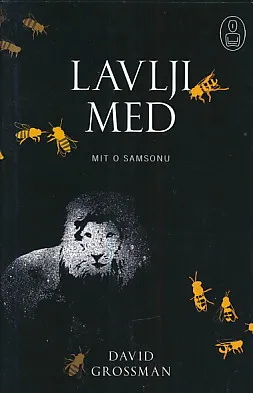 Lavlji med: Mit o Samsonu