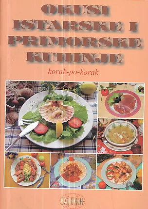 Okusi istarske i primorske kuhinje