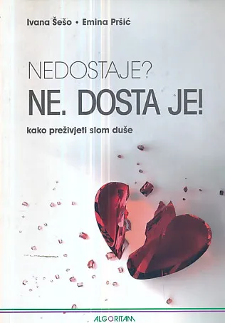 Nedostaje? Ne. Dosta je!