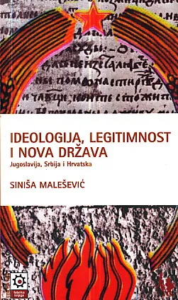 Ideologija, legitimnost i nova država