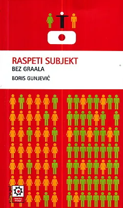 Raspeti subjekt: Bez graala
