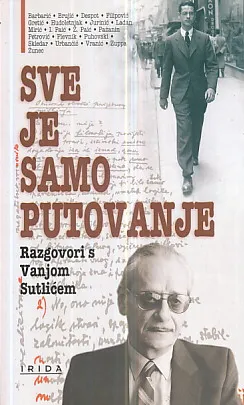 Sve je samo putovanje (Vanja Sutlić)