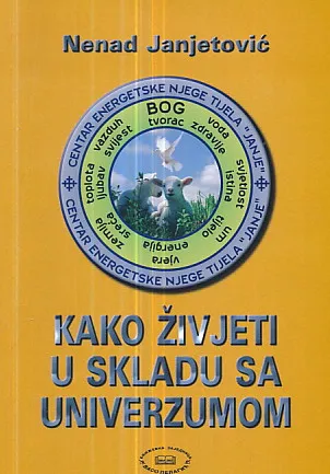 Kako živjetu u skladu sa univerzumom