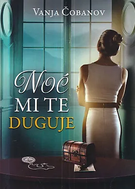 Noć mi te duguje