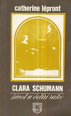 Clara Schumann: Život u četiri ruke