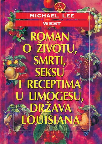Roman o životu, smrti, seksu i receptima
