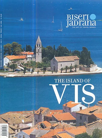 Biseri Jadrana - The Island of Vis