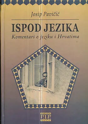 Ispod jezika: Komentari o jeziku i Hrvatima