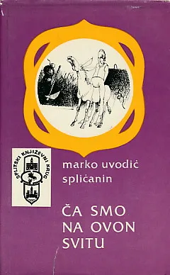 Ča smo na ovon svitu