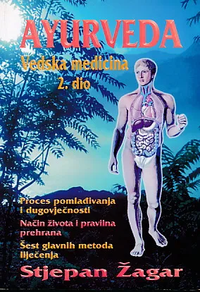 Ayurveda: Vedska medicina I-II
