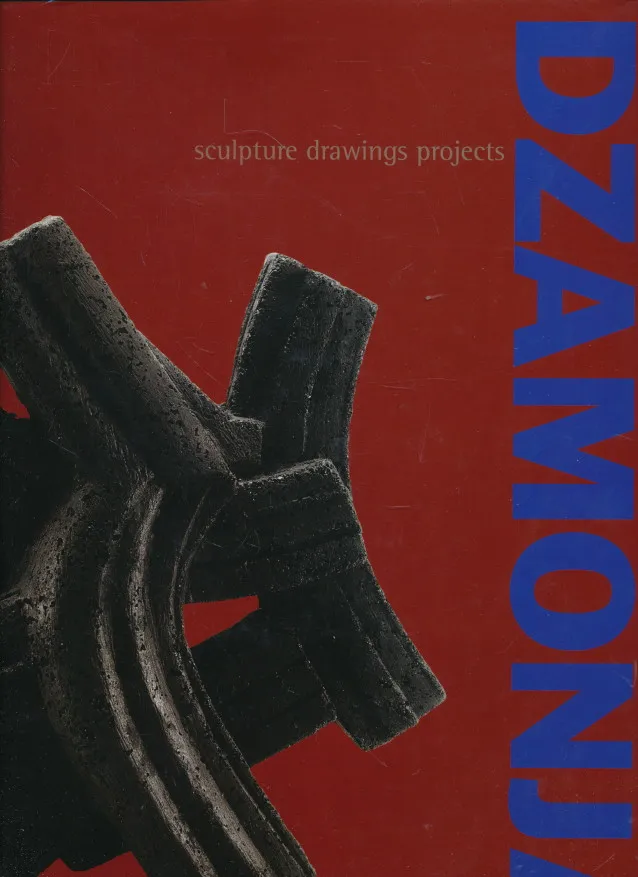 Dušan Džamonja: Sculpture, drawings, projects
