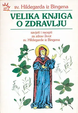 Velika knjiga o zdravlju sv. Hildegarde