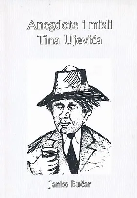 Anegdote i misli Tina Ujevića