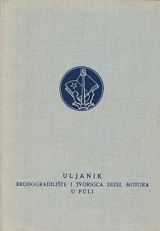 Uljanik brodogradilište i tvornica