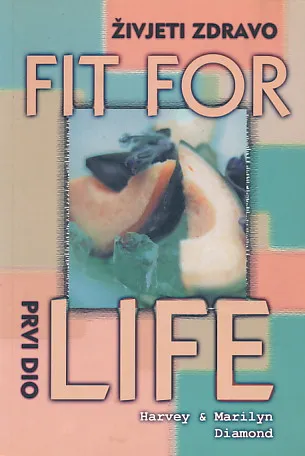 Fit for Life - prvi dio
