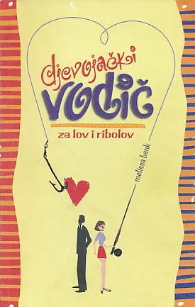 Djevojački vodič za lov i ribolov